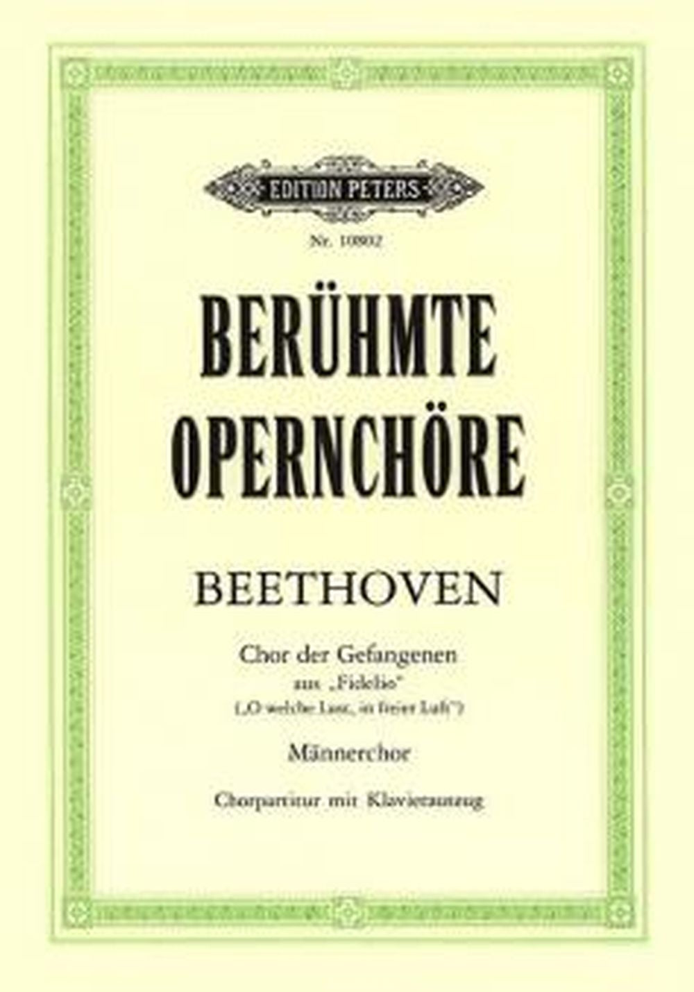 Beethoven: The Prisoners Chorus from Fidelio