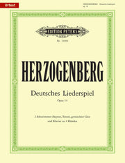 Heinrich von Herzogenberg: Deutsches Liederspiel Opus 14