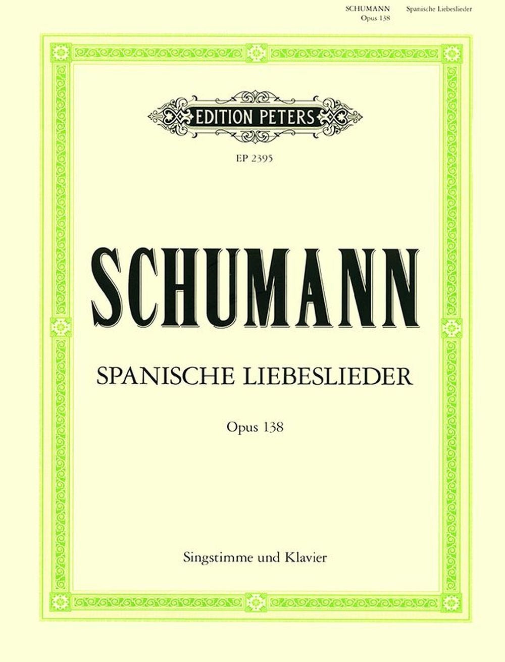 Spanische Liebeslieder Op.138
