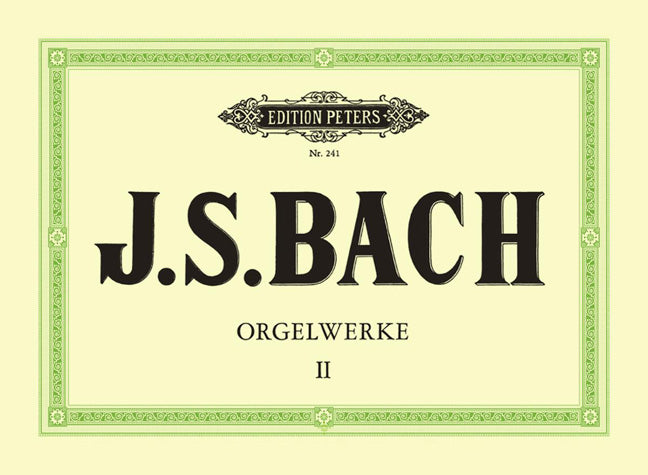 Bach: Orgelwerke II - Organworks 2 (Peters)