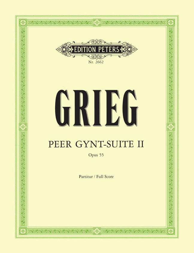 Edvard Grieg: Peer Gynt Suite No. 2 Op. 55