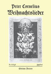 Peter Cornelius: Weihnachtslieder Opus8