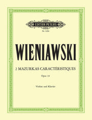 Henryk Wieniawski: 2 Mazurkas caractéristiques Opus 19