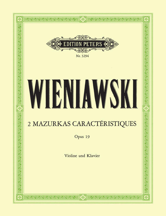 Henryk Wieniawski: 2 Mazurkas caractéristiques Opus 19