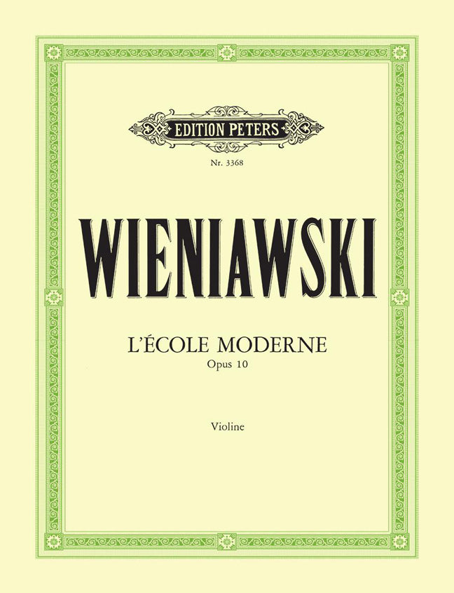 Henri Wieniawski: LEcole moderne Opus 10