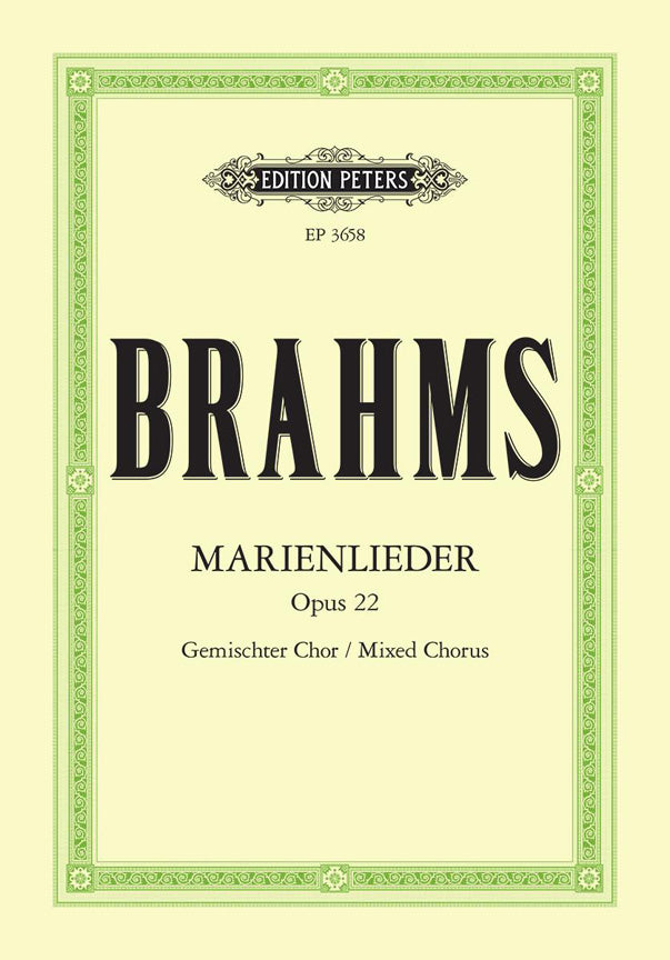 Johannes Brahms: Marienlieder Opus22