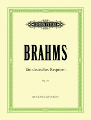 Johannes Brahms: A German Requiem Opus45