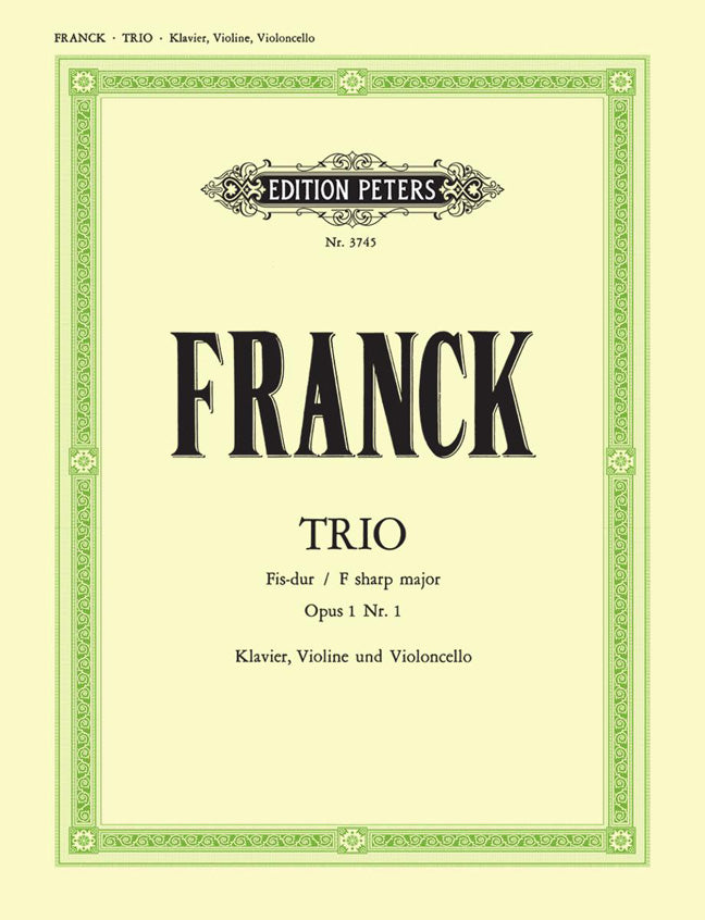 César Franck: Trio in F# Opus 1 No.1
