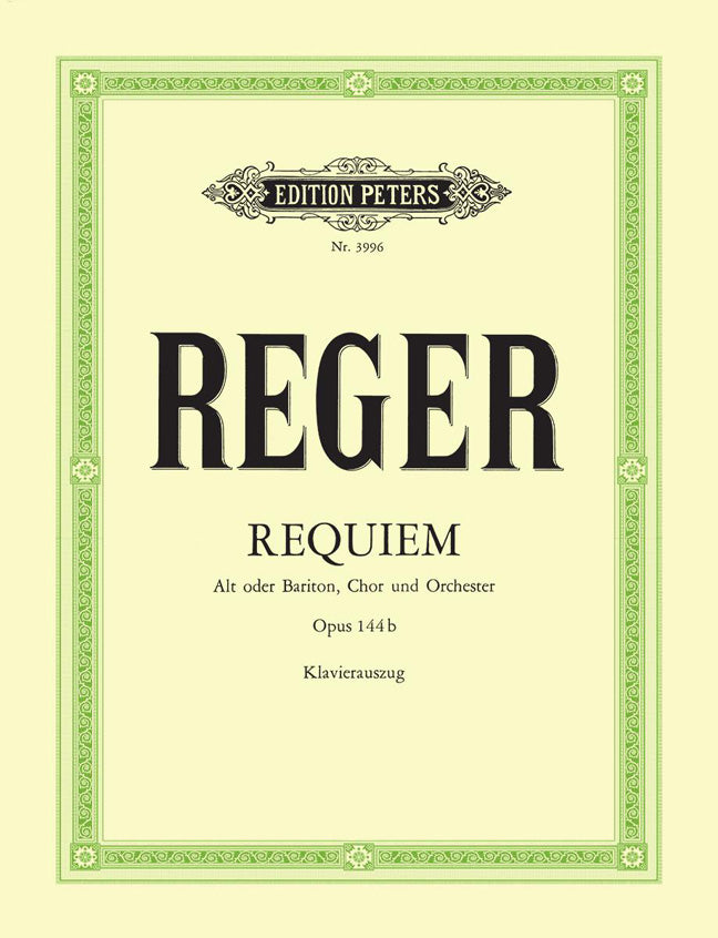 Max Reger: Requiem Opus 144B