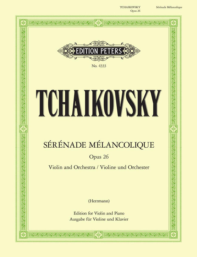 Pyotr Ilyich Tchaikovsky: Sérénade mélancolique Opus 26