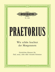 M. Praetorius: Wie Schon Leuchtet Der Morgenste