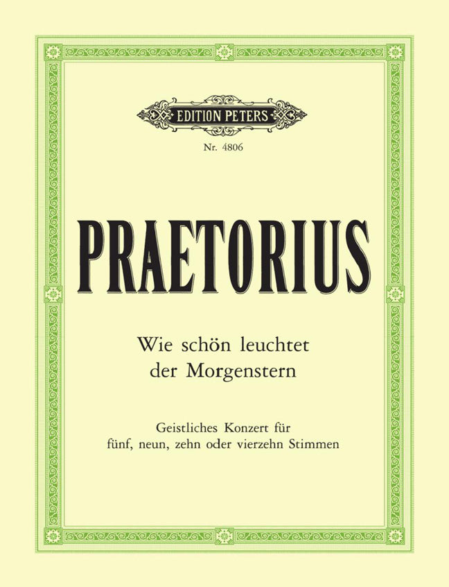 M. Praetorius: Wie Schon Leuchtet Der Morgenste