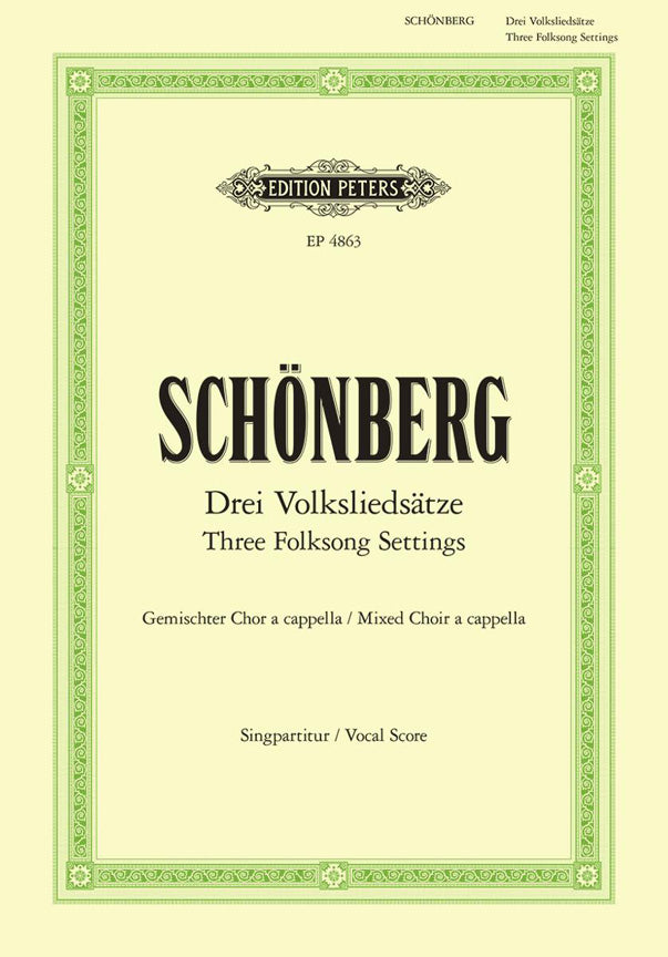 Arnold Schonberg: 3 Volksliedsatze