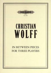Christian Wolff: In Between Pieces