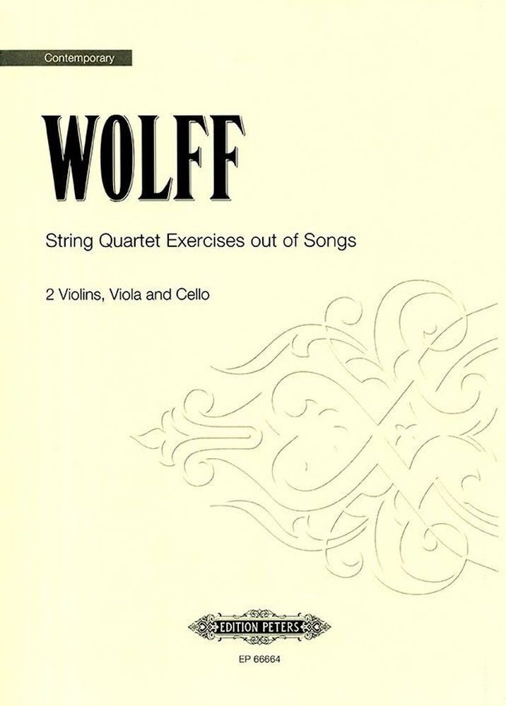 Christian Wolff: Strijkkwartet Exercise Out Of Songs