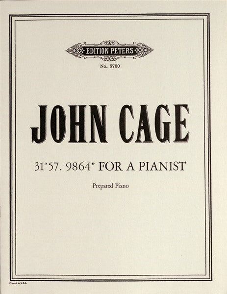 John Cage: 31.57.9864 For a Pianist