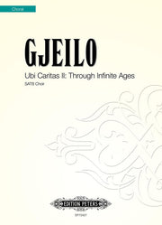Ola Gjeilo: Ubi Caritas II Through Infinite Ages