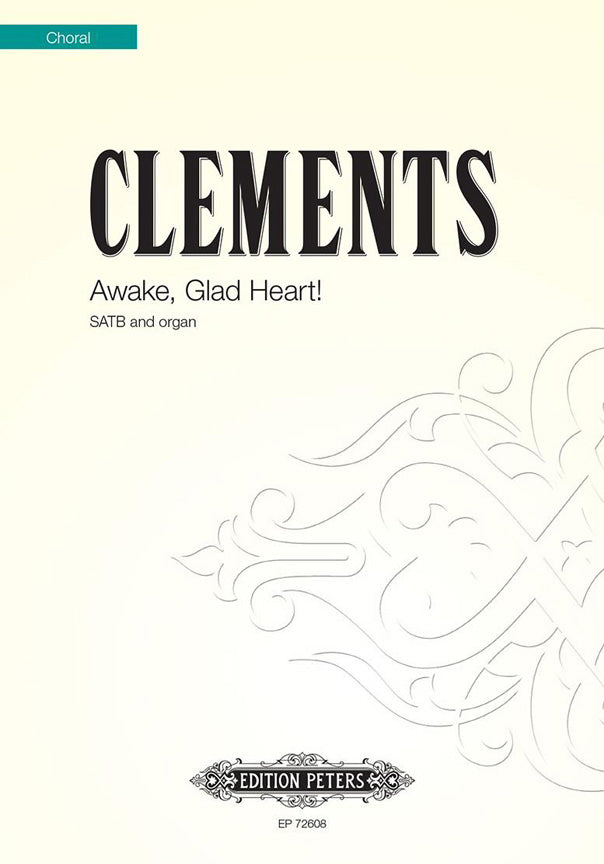Jim Clements: Awake, Glad Heart!
