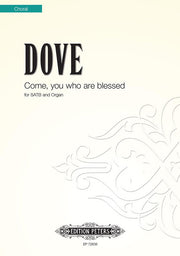 Jonathan Dove: Come, you who are blessed