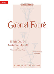 Gabriel Fauré: Elegie & Sicilienne Opus24/78