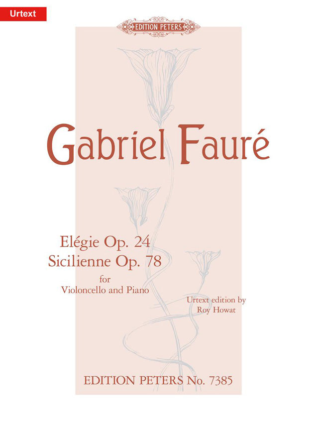 Gabriel Fauré: Elegie & Sicilienne Opus24/78
