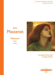 Jules Massenet: Méditation from Thaïs (Piano)