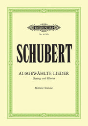 Franz Schubert: 30 Ausgewählte Lieder -für Gesang und Klavier- (Ausgabe für Mittlere Stimme)