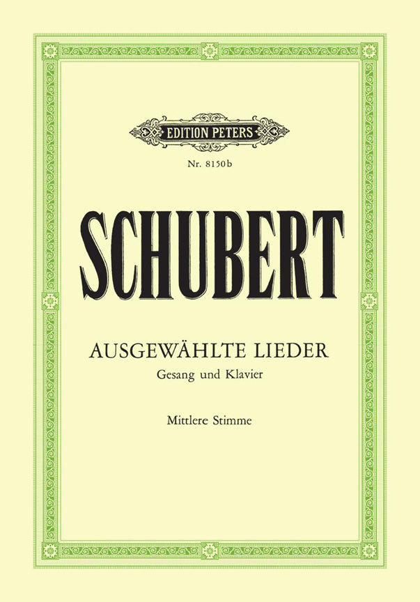 Franz Schubert: 30 Ausgewählte Lieder -für Gesang und Klavier- (Ausgabe für Mittlere Stimme)