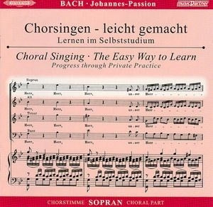 Bach: MatthäusPassion BWV 244 (Mattheus Passion) (CD Chorstimme Sopraan)