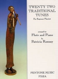 Twenty TwoTraditional Tunes Volume 1(fuer Beginner Flautist)