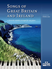 Songs of Great Britain and Ireland(22 favourite melodies arranged for easy piano)