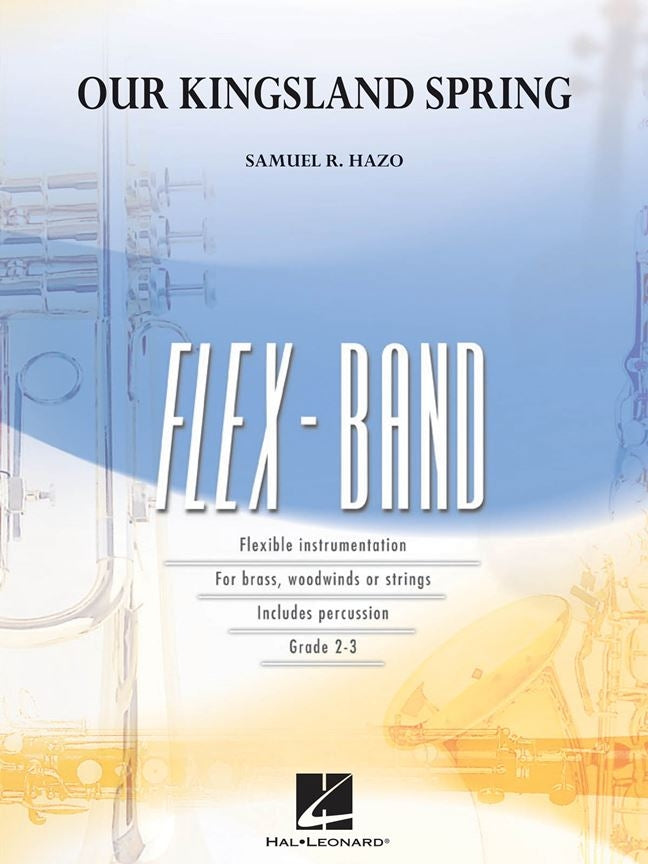 Samuel R. Hazo: Our Kingsland Spring (Partituur Harmonie)