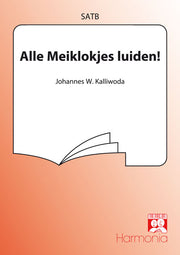 Kalliwoda: Alle Meiklokjes Luiden