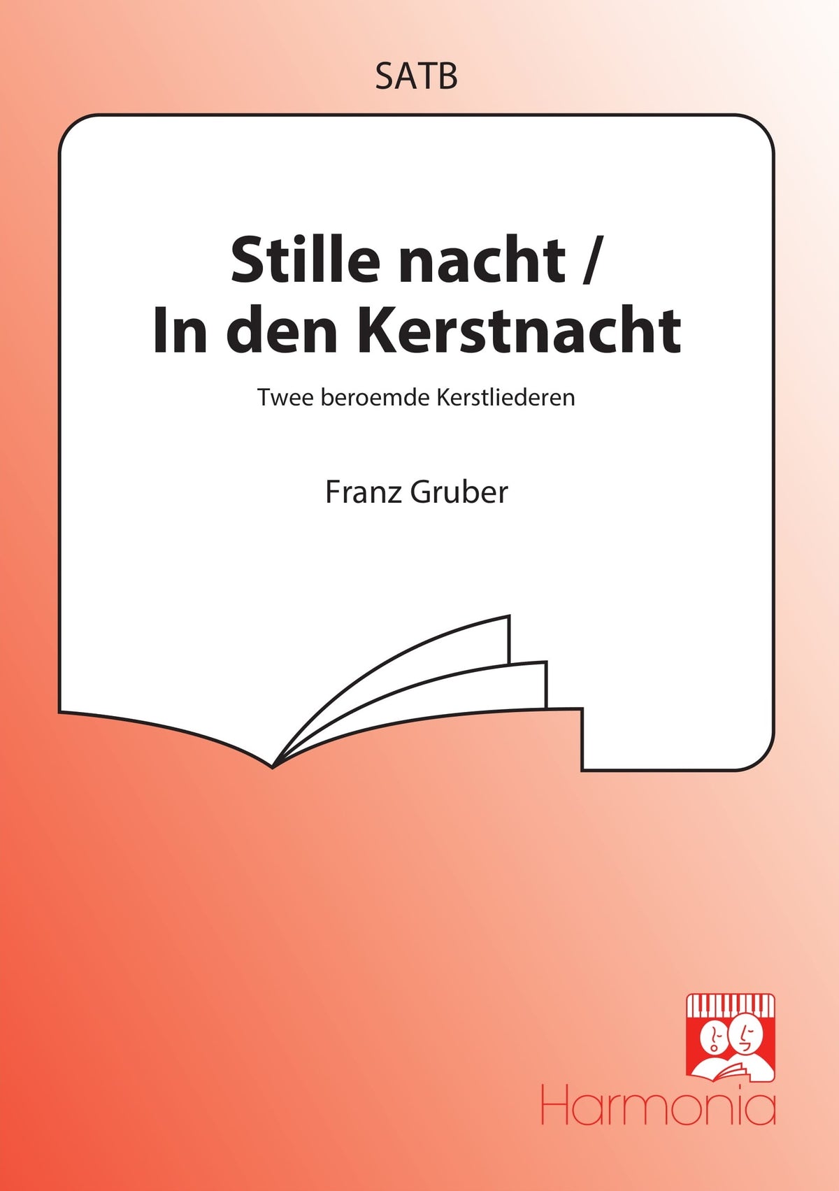 Gruber: Stille Nacht / In Den Kerstnacht (SATB)