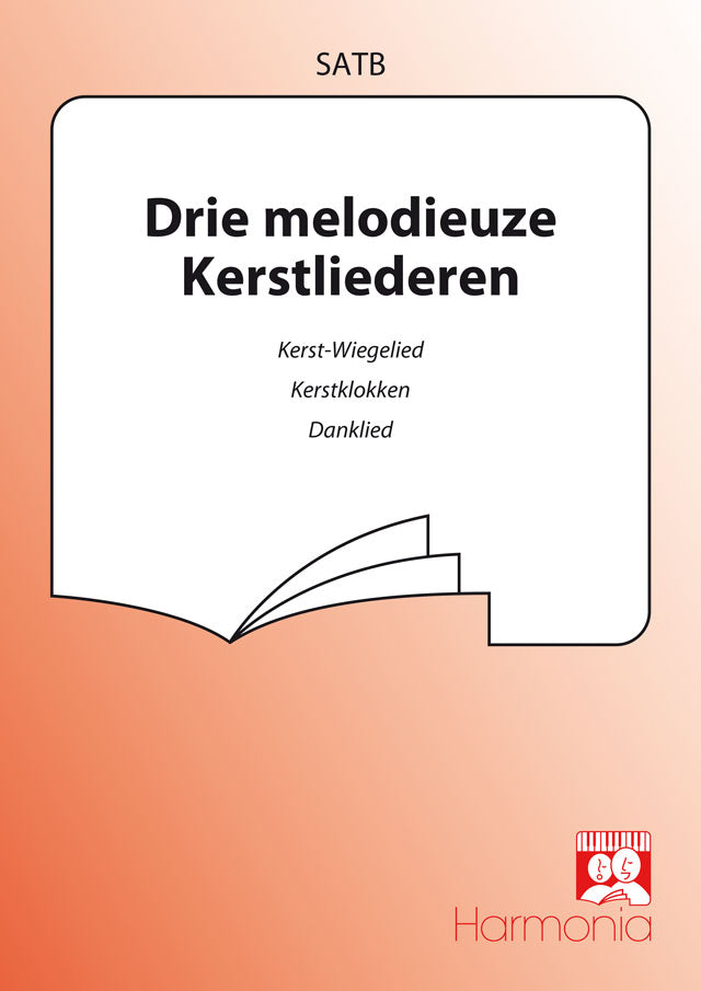 Anonymus: Drie Melodieuze Kerstliederen (SATB)
