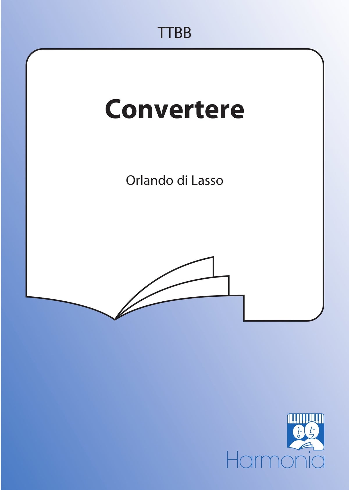 Di Lasso: Convertere (TTBB)