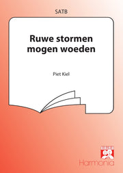 Kiel: Ruwe stormen moge woede Gezang 178 (SATB)