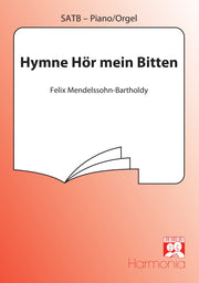 Mendelssohn: Hymne Hör Mein Bitten