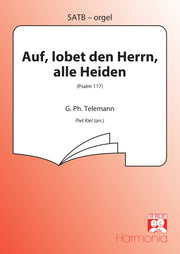 Telemann: Auf Lobet Den Herrn, Alle Heiden (Koorpartituur SATB)