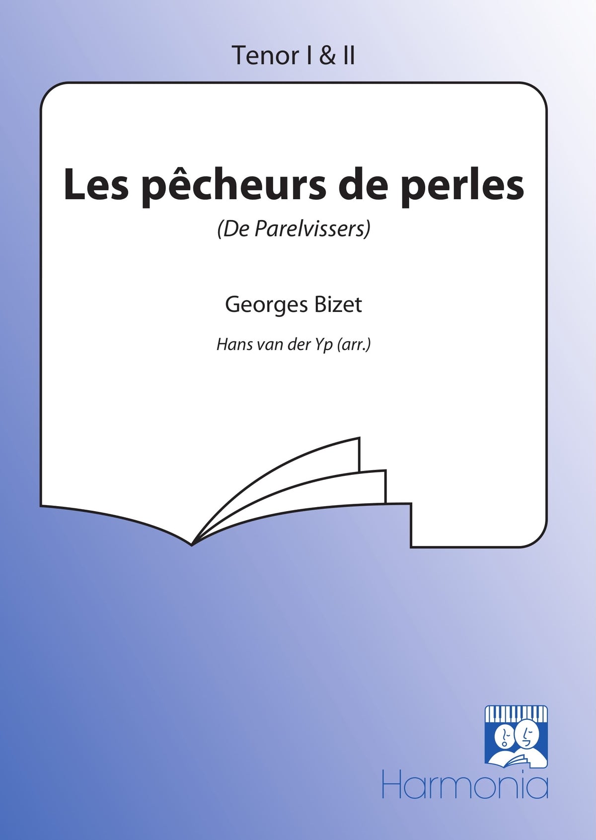 Georges Bizet: Les Pêcheurs De Perles