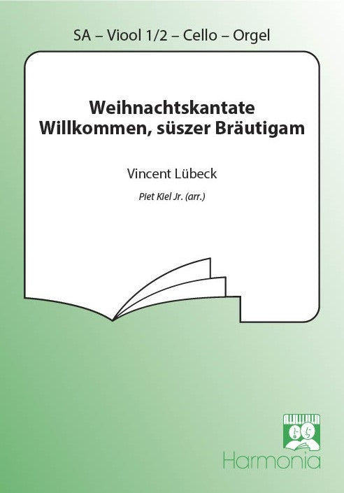 Weihnachtskantate Willkommen, Süszer Bräutigam