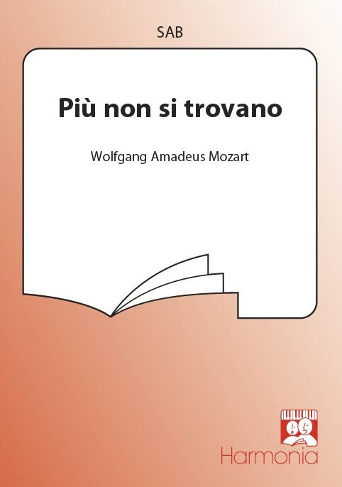 Mozart: Piu Non Si Trovano (SAB)