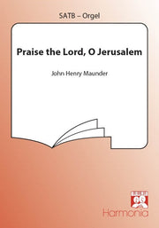 Maunder: Praise The Lord, O Jerusalem (SATB)