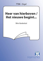 Heer Van Hierboven/ Het Nieuwe Begint
