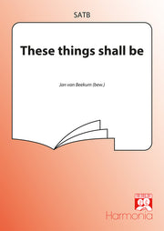 These Things Shall Be