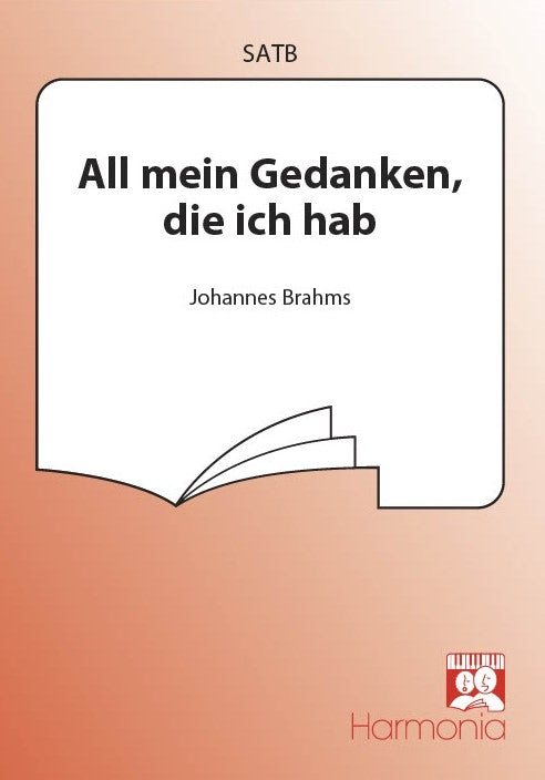 Brahms: All Mein Gedanken, Die Ich Hab