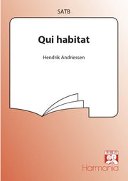 Hendrik Andriessen: Qui Habitat (SATB)