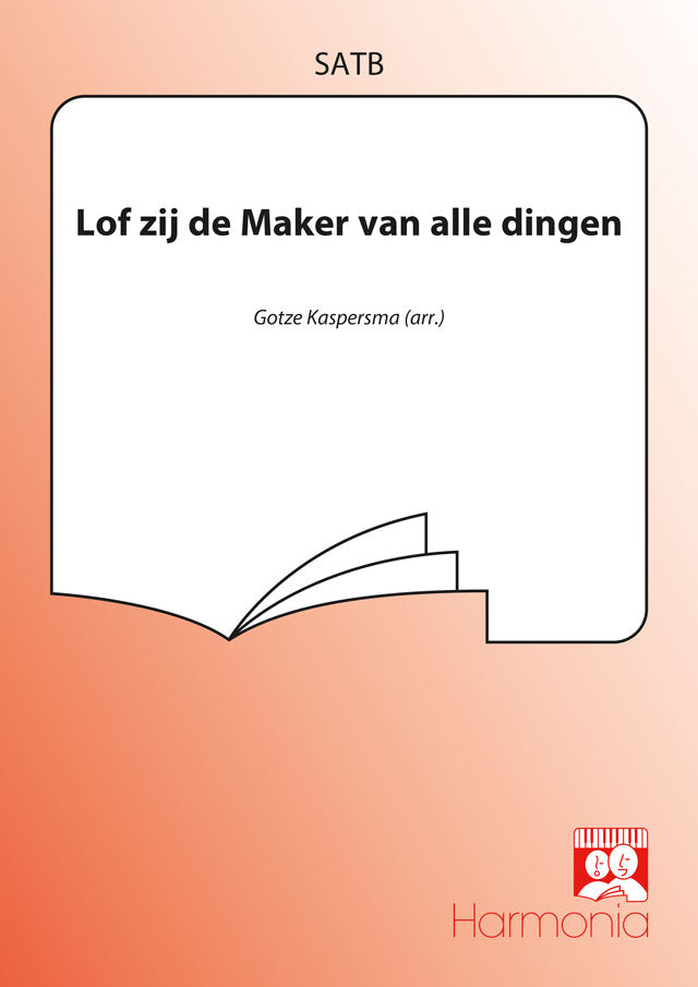 Lof Zij De Maker Van Alle Dingen