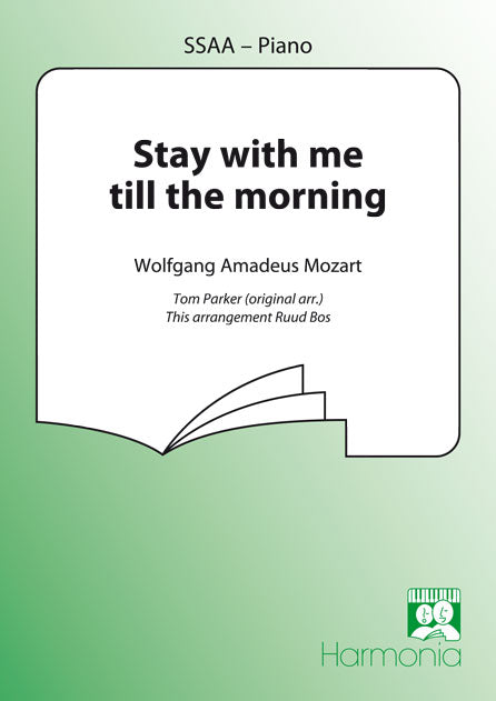 Stay With Me Till The Morning (SSA)