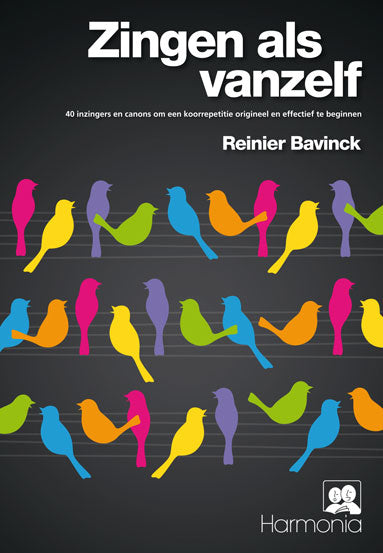 Reinier Bavinck: Zingen als vanzelf